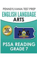 PENNSYLVANIA TEST PREP English Language Arts PSSA Reading Grade 7
