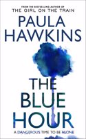 The Blue Hour: The powerful new thriller from a global No.1 bestseller
