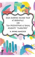 Dave Darrin's Second Year at Annapolis: Or, Two Midshipmen as Naval Academy "Youngsters"(English)