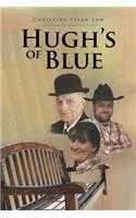 Hugh's of Blue