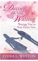 Dating While Waiting