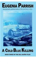 A Cold Blue Killing