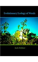 Evolutionary Ecology of Weeds