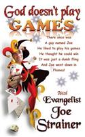 God Doesn't Play Games: (English)