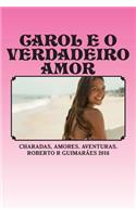 Carol E O Verdadeiro Amor: As Inteligentes Charadas, Piadas E Aventuras