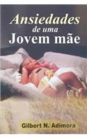 Ansiedades de Uma Jovem M�e