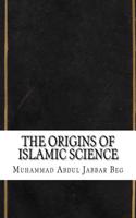 The Origins of Islamic Science