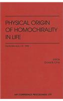 Physical Origin of Homochirality in Life
