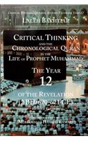 Critical Thinking and the Chronological Quran Book 12 in the Life of Prophet Muhammad