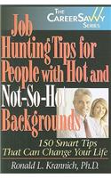 Job Hunting Tips for People with Hot and Not-So-Hot Backgrounds
