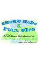 Short Hops and Foul Tips