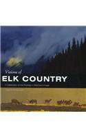 Visions of Elk Country