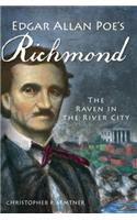 Edgar Allan Poe's Richmond: