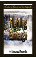 Fighting the War of Embargo