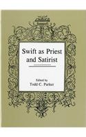 Swift as Priest and Satirist