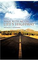 Walk with Me on Life's Highway
