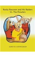 Rocky Raccoon and His Raiders Vs. The Prowlers