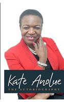 Kate Anolue THE AUTOBIOGRAPHY