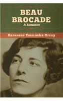 Beau Brocade: A Romance