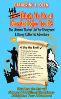 One Hundred Thing to Do at Disneyland Before You Die