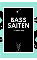 Bass Saiten - DIY Bass Tabs