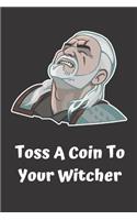 Toss a Coin to Your Witcher notebook
