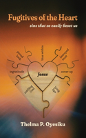 Fugitives of the Heart
