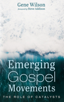 Emerging Gospel Movements