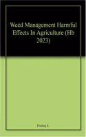 Weed Management Harmful Effects In Agriculture (Hb 2023)