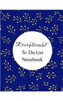 Receptionist To Do List Notebook: Checklist and Planning Notepad For Receptionists