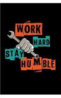 Work hard stay humble