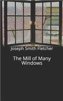 The Mill of Many Windows