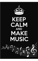 Blank Sheet Music Notebook Keep Calm and Make Music