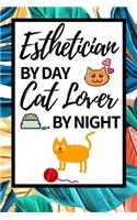 Esthetician By Day Cat Lover By Night