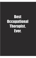 Best Occupational Therapist. Ever.