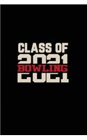 Class of 2021 Bowling: Senior 12th Grade Graduation Notebook