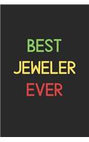 Best Jeweler Ever: Lined Journal, 120 Pages, 6 x 9, Funny Jeweler Notebook Gift Idea, Black Matte Finish (Best Jeweler Ever Journal)