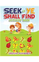 Seek and Ye Shall Find Activity Book