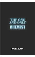 The One And Only Chemist Notebook: 6x9 inches - 110 graph paper, quad ruled, squared, grid paper pages - Greatest Passionate working Job Journal - Gift, Present Idea