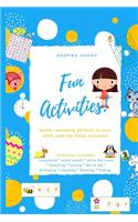 Fun Activities - Ignite reasoning abilities in your child with fun filled activities