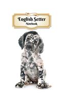 English Setter Notebook: Puppy - Composition Book 150 pages 8.5 x 11 in. - Wide Ruled - Writing Notebook - Lined Paper - Soft Cover - Plain Journal