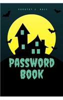 Halloween Night Password Book: 6"X 9"Password Notebook with Alphabetical