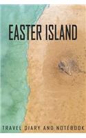 Easter island Travel Diary and Notebook