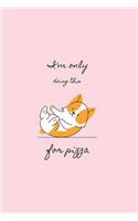 Doing This for Pizza - Yoga Dog Cute Notebook