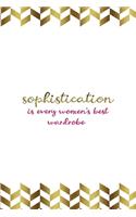 Sophistication Is Every Women's Best Wardrobe