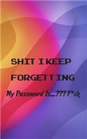 Shit I Keep Forgetting