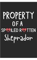 Property Of A Spoiled Rotten Sheprador: Lined Journal, 120 Pages, 6 x 9, Sheprador Dog Gift Idea, Black Matte Finish (Property Of A Spoiled Rotten Sheprador Journal)