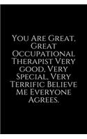 You Are Great: Occupational Therapy Notebook / Occupational Therapy Gifts / 6x9 Journal - Putting the FUN in ... Planning, Occupational Therapist Gifts.Floral, Lig