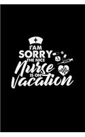 I am sorry the nurse is on vacation