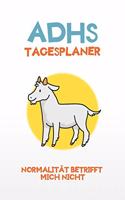 ADHS Tagesplaner - Normalität betrifft mich nicht